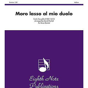 Moro lasso al mio duolo