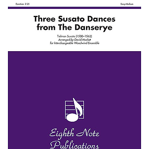 Three Susato Dances (from The Danserye)