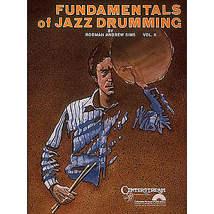 Fundamentals of Jazz Drumming Volume 2