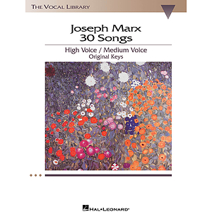 Joseph Marx - 30 Songs
