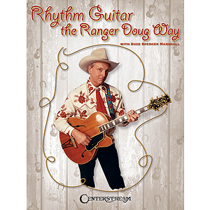 Rhythm Guitar the Ranger Doug Way