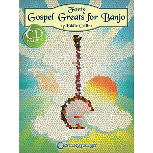 Forty Gospel Greats for Banjo