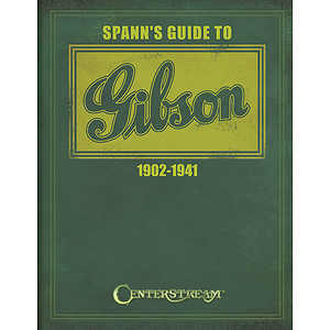 Spann's Guide to Gibson 1902-1941