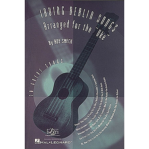 Irving Berlin Songs Arranged for the Uke