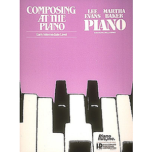 Composing at the Piano - Early Intermediate Level