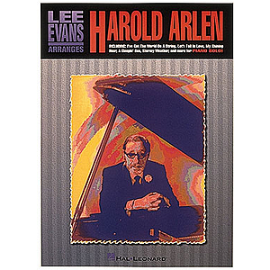 Lee Evans Arranges Harold Arlen