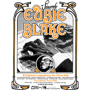 Sincerely Eubie Blake