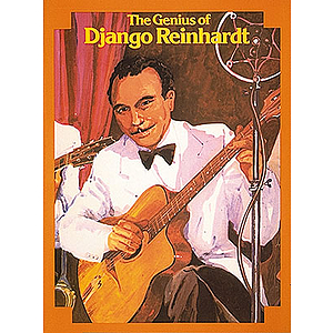 The Genius Of Django Reinhardt