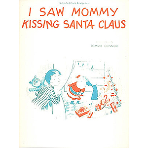 I Saw Mommy Kissing Santa Claus