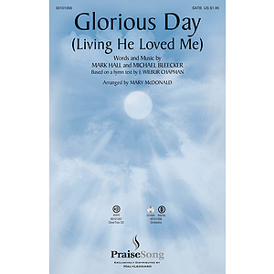 Glorious Day (Living He Loved Me)