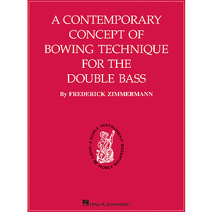 A Contemporary Concept of Bowing Technique for the Double Bass