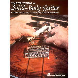 Constructing a Solid-Body Guitar