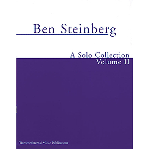 Ben Steinberg - A Solo Collection