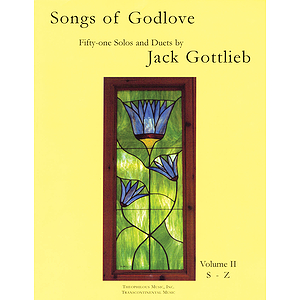 Songs of Godlove, Volume II: S-Z