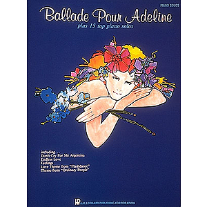 'Ballade Pour Adeline' Plus 15 Top Piano Solos