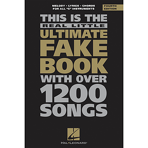 The Real Little Ultimate Fake Book - 4th Edition
