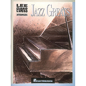 Lee Evans Arranges Jazz Greats