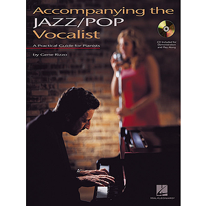 Accompanying the Jazz/Pop Vocalist