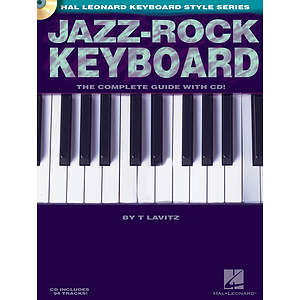Jazz-Rock Keyboard - The Complete Guide with CD!