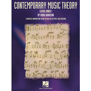 Contemporary Music Theory - Level Three