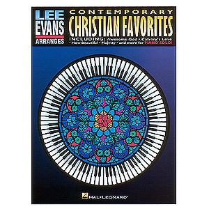 Lee Evans Arranges - Contemporary Christian Favorites