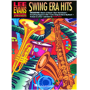 Lee Evans Arranges Swing Era Hits