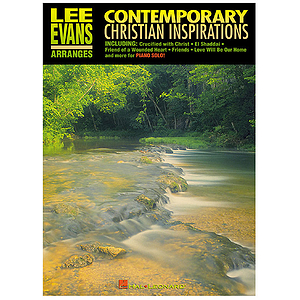 Lee Evans Arranges Contemporary Christian Inspirations