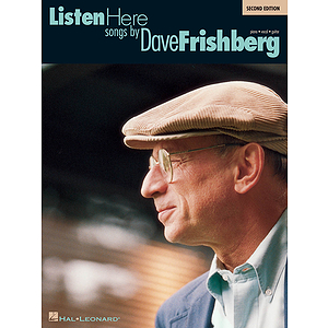 Listen Here: Songs by Dave Frishberg - Second Edition