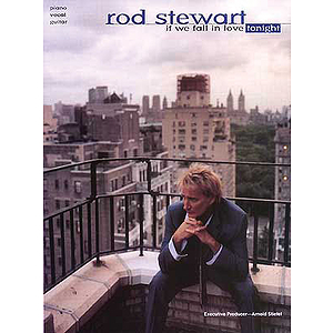 Rod Stewart - If We Fall in Love Tonight