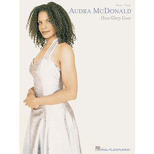 Audra McDonald - How Glory Goes