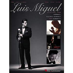 Luis Miguel - Selections from Romance, Segundo Romance, and Romances