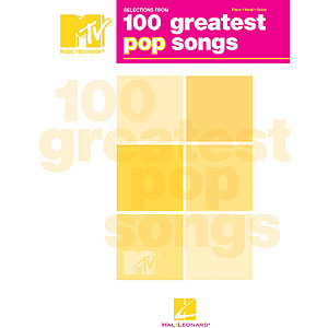 Selections from MTV's 100 Greatest Pop Songs