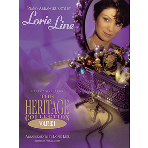 Lorie Line - The Heritage Collection Volume I