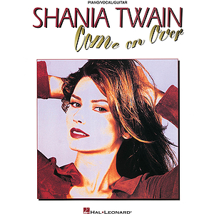 Shania Twain - Come On Over