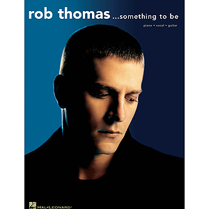 Rob Thomas - Something to Be