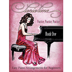 Lorie Line - Practice, Practice, Practice!