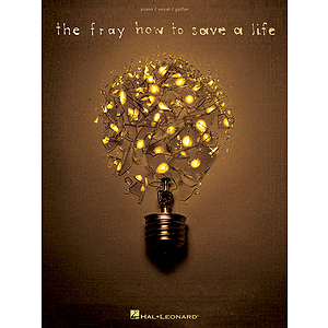 The Fray - How to Save a Life
