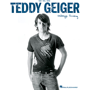 Teddy Geiger - Underage Thinking