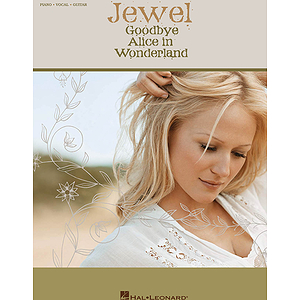 Jewel - Goodbye Alice in Wonderland