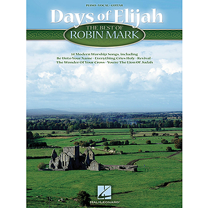 Days of Elijah - The Best of Robin Mark