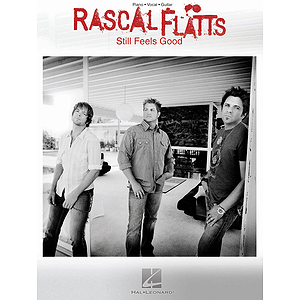 Rascal Flatts - Still Feels Good