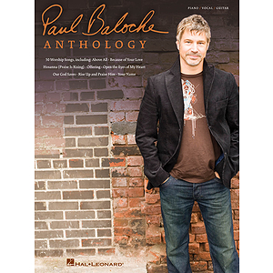 Paul Baloche Anthology