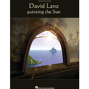 David Lanz - Painting the Sun