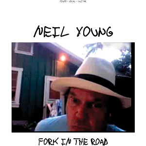 Neil Young - Fork in the Road