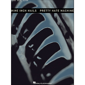 Nine Inch Nails - Pretty Hate Machine