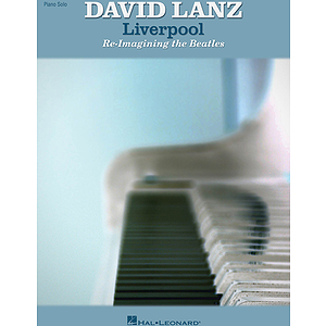 David Lanz - Liverpool: Re-Imagining the Beatles