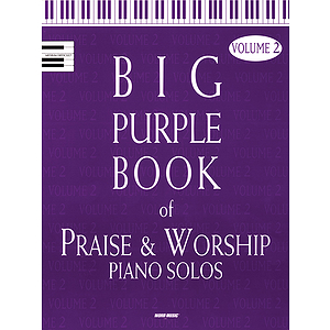 The Big Purple Book of Praise & Worship Piano Solos, Volume 2