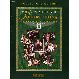 The Gaithers - Homecoming Souvenir Songbook, Volume 3
