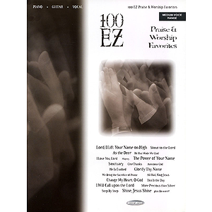 100 EZ Praise & Worship Favorites