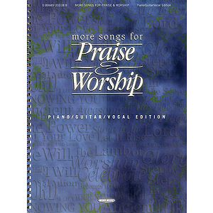 More Songs for Praise & Worship